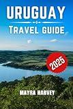 Uruguay Travel Guide 2025: Unveiling the Rich Culture, Vibrant History, and Natural Wonders of South America's Tranquil Oasis