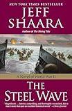 The Steel Wave: A Novel of World War II