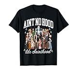 Ain't No Hood Like Sainthood Catholic Saints Lord Faith T-Shirt