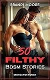 50 Filthy BDSM Stories: Erotica for Women