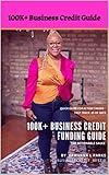 100K+ BUSINESS FUNDING GUIDE: QUICK GUIDE FOR ACTION TAKERS
