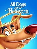 All Dogs Go to Heaven