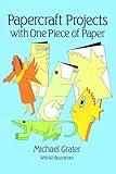 Papercraft Projects with One Piece of Paper (Dover Crafts: Origami & Papercrafts)