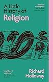 A Little History of Religion (Little Histories)
