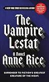 The Vampire Lestat (Vampire Chronicles, Book II)