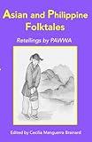 Asian and Philippine Folktales: Retellings by PAWWA