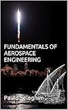 FUNDAMENTALS OF AEROSPACE ENGINEERING