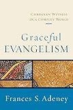 Graceful Evangelism: Christian Witness in a Complex World