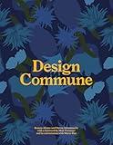 Design Commune: Inside Creative Disciplines of Design
