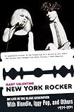New York Rocker: My Life in the Blank Generation with Blondie, Iggy Pop, and Others, 1974-1981