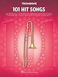 101 Hit Songs for Trombone Sheet Music Songbook | Solo Instrumental Folio for All Levels | Includes All of Me, Clocks, Uptown Funk, Shake It Off, Rolling in the Deep and More