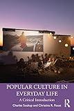 Popular Culture in Everyday Life