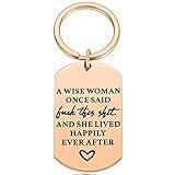 MIXJOY A Wise Woman Once Said Keychain for Women Car Keys, Funny Relaxation Sayings Divorce Gifts for Her, Rose Gold