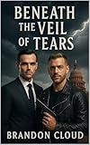 Beneath the Veil of Tears (The Lining's Edge Book 1)