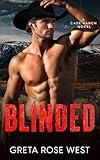 BLINDED: An Enemies-to-Lovers Cowboys of Cade Ranch Novel (The Cade Ranch Series Book 5)