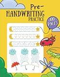 Pre-writing Skills Practice Workbook 100 pages Pre-handwriting Activity book for kids ages 3-5. Pre K Writing Journal: Pencil/Pen Control Tracing Book for Toddlers PreK and kindergarten