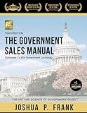 The Government Sales Manual: Strategies To Win Government Contracts