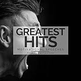 Greatest Hits Motivational Speeches