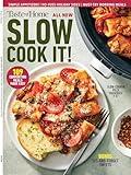 Taste of Home - Slow Cook It: 109 Comforting Meals Made Easy, Simple Appetizers, No-Fuss Holiday Sides, Must-Try Morning Meals, Set-And-Forget Sweets, Effortless Entrees, Soups & Chilis, Sips & More!