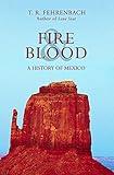Fire & Blood: A History of Mexico