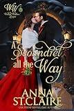 A Scoundrel All the Way: A Sweet and Witty Regency Romance