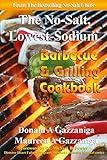 No Salt, Lowest Sodium Barbecue & Grilling Cookbook