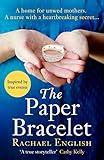 The Paper Bracelet: A gripping novel of heartbreaking secrets in a home for unwed mothers