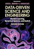 Data-Driven Science and Engineering: Machine Learning, Dynamical Systems, and Control
