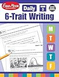 Evan-Moor Daily 6-Trait Writing, Grade 3, Homeschool and Classroom Resource Workbook, Reproducible Worksheets, Teaching Edition, Lesson Plans, Ideas, Organization, Word Choice, Sentence Fluency, Voice