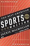 The Best American Sports Writing 2020 (The Best American Series)