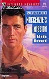 MacKenzie's Mission (Silhouette Intimate Moments, No 445)