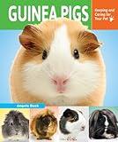 Guinea Pigs: Keeping and Caring for Your Pet