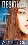 Designed : A Young Adult Dystopian Romance