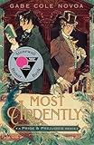 Most Ardently: A Pride & Prejudice Remix (Remixed Classics, 9)