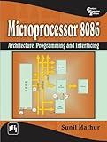 Microprocessor 8086: Architecture, Programming and Interfacing