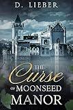The Curse of Moonseed Manor: a gothic romance