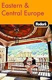 Fodor's Eastern & Central Europe, 21st Edition (Travel Guide)
