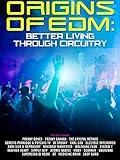Origins Of EDM: Better Living Through Circuitry