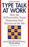 Type Talk at Work (Revised): How the 16 Personality Types Determine Your Success on the Job