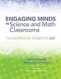 Engaging Minds in Science and Math Classrooms: The Surprising Power of Joy