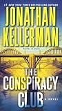 The Conspiracy Club: A Novel (Kellerman, Jonathan)