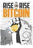 The Rise and Rise of Bitcoin