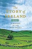 The Story of Ireland: A History of the Irish People