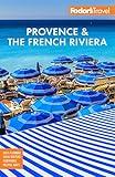 Fodor's Provence & the French Riviera (Full-color Travel Guide)