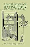 A Short History of Technology: From the Earliest Times to A.D. 1900