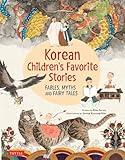 Korean Children's Favorite Stories: Fables, Myths and Fairy Tales (Favorite Children's Stories)