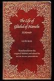 The Life of Glückel of Hameln: A Memoir