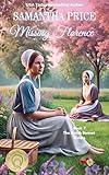 Missing Florence: Amish Romance (The Amish Bonnet Sisters Book 7)
