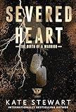 Severed Heart (Ravenhood Legacy Book 2)