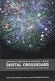 Digital Crossroads: American Telecommunications Policy in the Internet Age